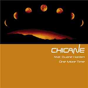Chicane Feat. Duane Harden - One More Time