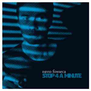 David Fonseca - Stop 4 A Minute