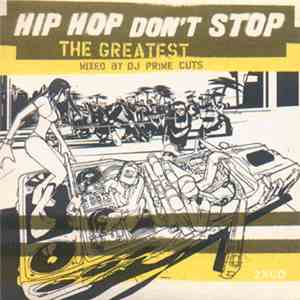 DJ Prime Cuts - Hip Hop Don't Stop (The Greatest)
