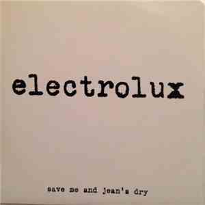 Electrolux - Save Me And Jean's Dry