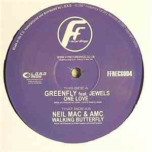 Greenfly / Neil Mac & AMC  - One Love / Walking Butterfly