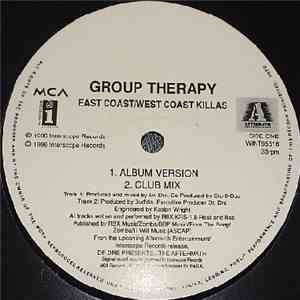 Group Therapy - East Coast/West Coast Killas