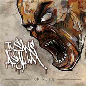 Insane Asylum  - EP 2016