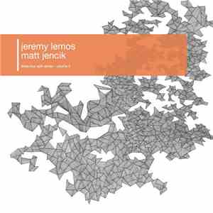 Jeremy Lemos / Matt Jencik - Three:four Split Series Volume 5