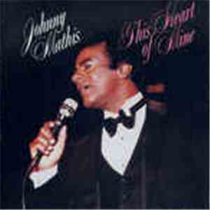 Johnny Mathis - This Heart Of Mine