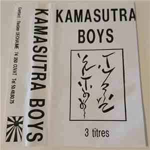 Kamasutra Boys - 3 Titres