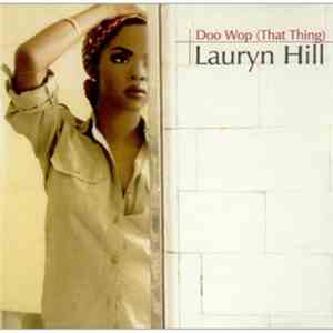 Lauryn Hill - Doo Wop (That Thing) / Lost Ones