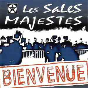 Les Sales Majestés - Bienvenue