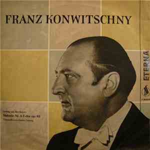Ludwig van Beethoven - Gewandhausorchester Leipzig, Franz Konwitschny - Sin ...