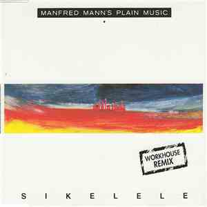 Manfred Mann's Plain Music - Sikelele (Workhouse Remix)