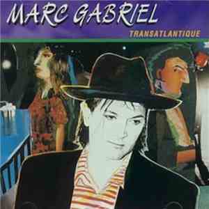 Marc Gabriel - Transatlantique