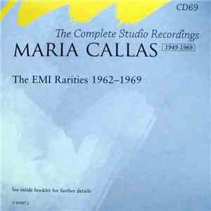 Maria Callas - The EMI Rarities 1962-1969 - The Complete Studio Recordings  ...