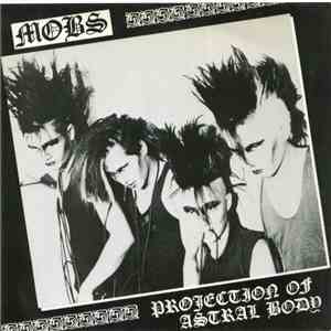 Mobs  - Projection Of Astral Body