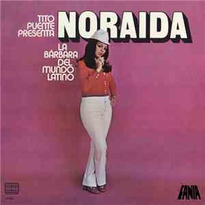Noraida - La Barbara Del Mundo Latino