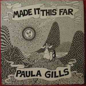 Paula Gills - Made It This Far