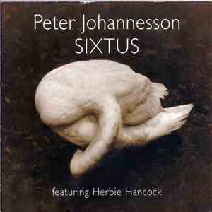 Peter Johanneson Featuring Herbie Hancock - Sixtus