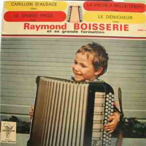 Raymond Boisserie Et Son Orchestre Musette - Carillons D'Alsace