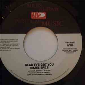 Richie Spice / Chuck Fender - Glad I've Got You / God Is My Witness