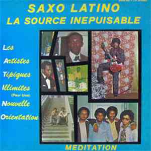 Saxo Latino - La source inepuisable
