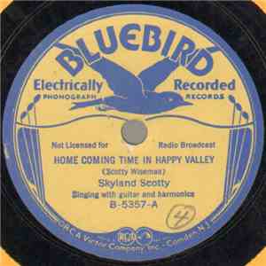 Skyland Scotty - Home Coming Time In Happy Valley / Great Grandad
