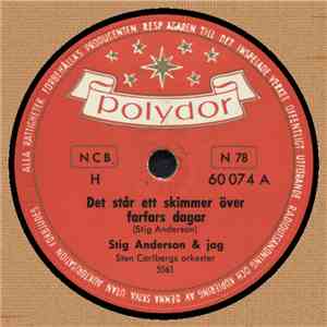 Stig Anderson & Jag - Det Står Ett Skimmer Över Farfars Dagar / Sylvia, Sy ...