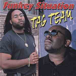 Tag Team - Funkey Situation