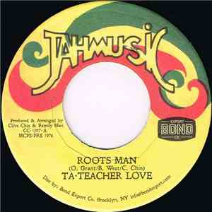 Ta-Teacher Love - Roots Man