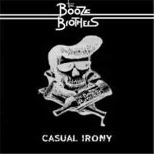 The Booze Brothers  - Casual Irony