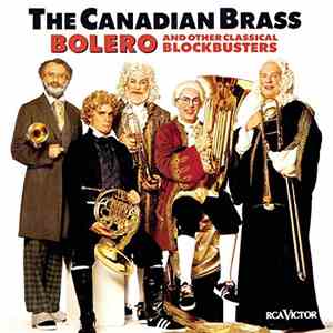 The Canadian Brass - Bolero And Other Classical Blockbusters