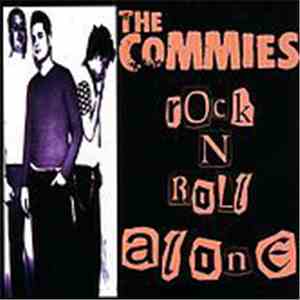 The Commies - Rock N Roll Alone
