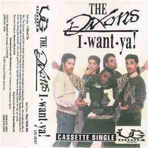 The Dixons  - I Want Ya!