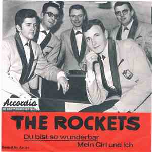 The Rockets  - Du Bist So Wunderbar / Mein Girl Und Ich