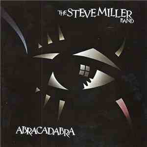 The Steve Miller Band - Abracadabra