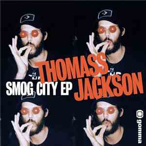 Thomass Jackson - Smog City EP