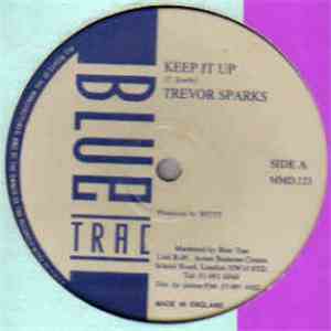 Trevor Sparks - Keep It Up / Wings Of Love