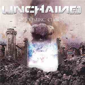 Unchained  - Oncoming Chaos