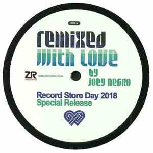 Various - Remixed With Love By Joey Negro