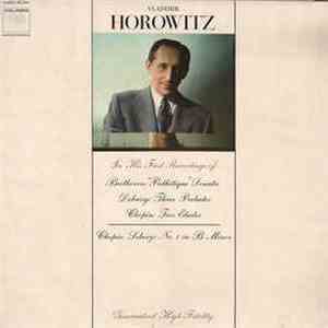 Vladimir Horowitz, Beethoven, Debussy, Chopin - In His First Recordings Of: ...