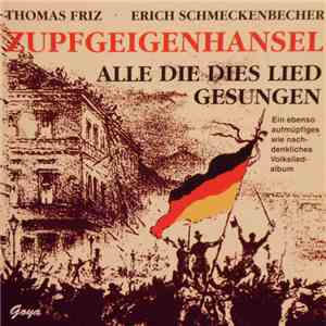 Zupfgeigenhansel - Alle Die Dies Lied Gesungen