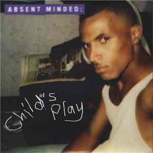 Absent Minded - Child's Play