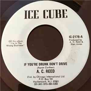 A.C. Reed - If You're Drunk Don't Drive / Things I Want You To Do