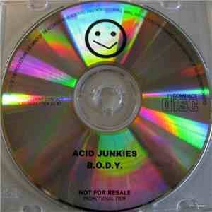 Acid Junkies - B.O.D.Y.