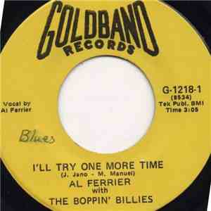 Al Ferrier & His Boppin' Billies - I'll Try One More Time / I'm Just A Mender