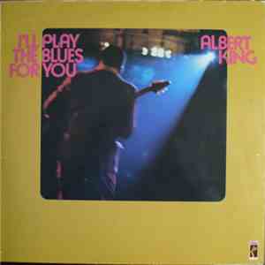 Albert King - I'll Play The Blues For You