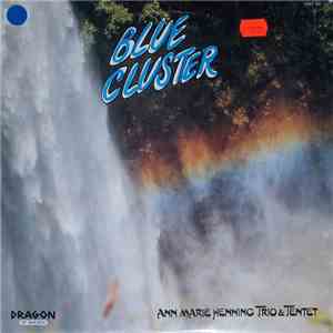 Ann-Marie Henning Trio And Tentet - Blue Cluster