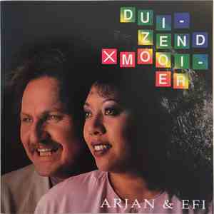 Arjan & Efi - Duizend Maal Mooier