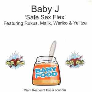 Baby J Featuring Rukus, Malik , Wariko & Yelitza  - Safe Sex Flex