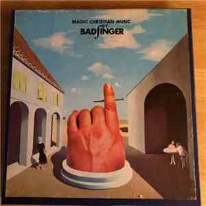 Badfinger - Magic Christian Music