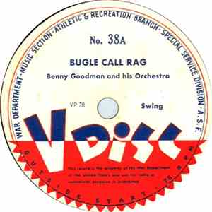 Benny Goodman And His Orchestra - Bugle Call Rag / Sometimes I'm Happy