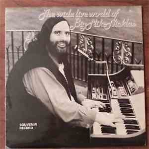 Big Mike Nicklas - The Wide Live World Of Big Mike Nicklas